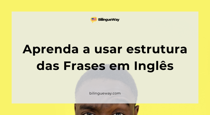 A Ordem das Palavras em Inglês: Como Usar Corretamente